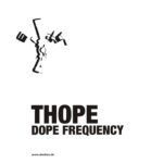 THOPE | DOPE FREQUENCY | CREDO029