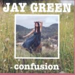 Jay Green | Confusion | LCR001