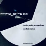 Basic Pain Procedure | Basic Pain Procedure (Len Faki Remix) | FIGURE065.5