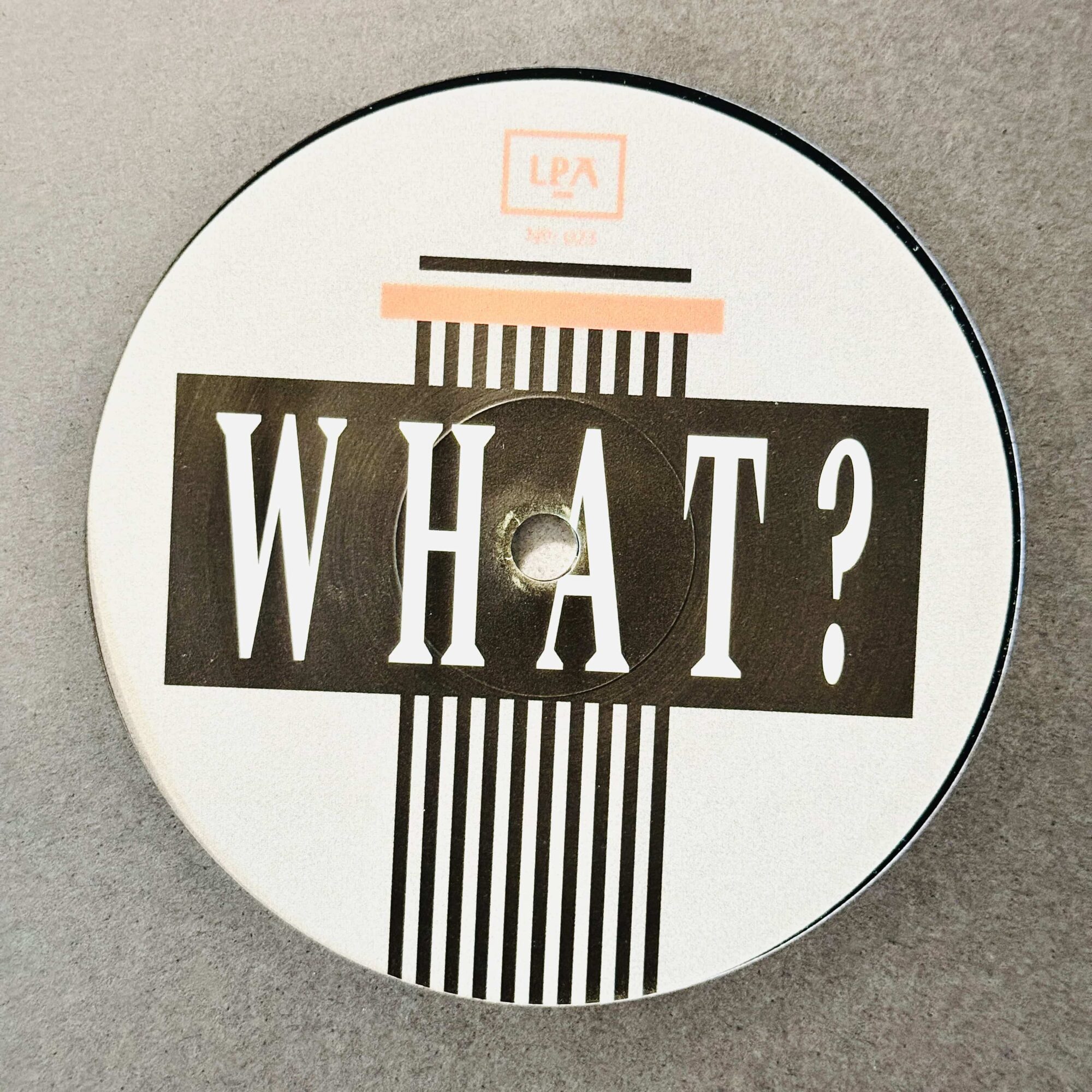 What? | What You Doin'? | LPA023