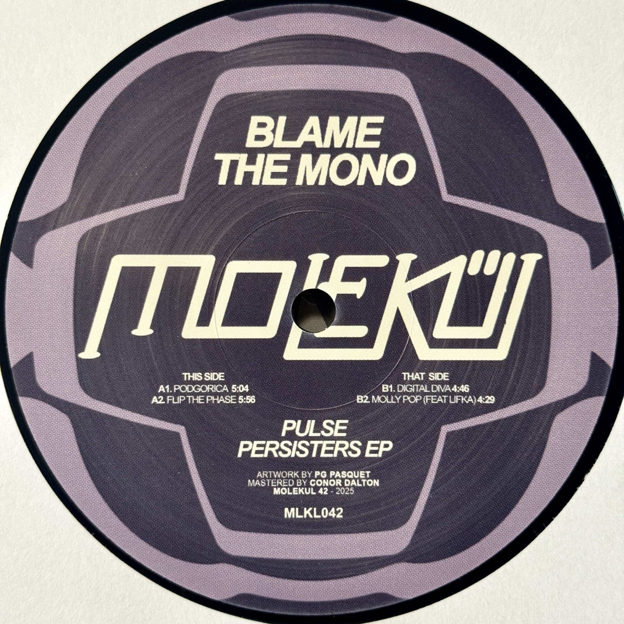 Blame The Mono | Pulse Persisters EP | MLKL042